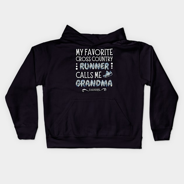 My Favorite Cross Country Runner Calls Me Grandma Kids Hoodie by JustBeSatisfied